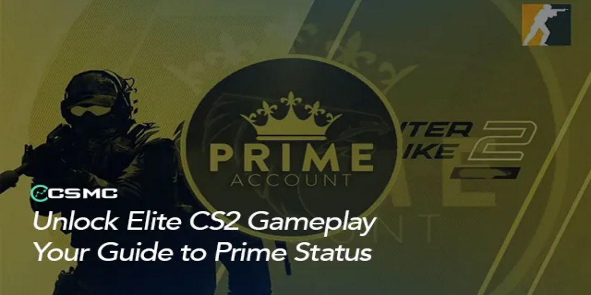 如何在CS2中获得Prime：解锁高级游戏体验
