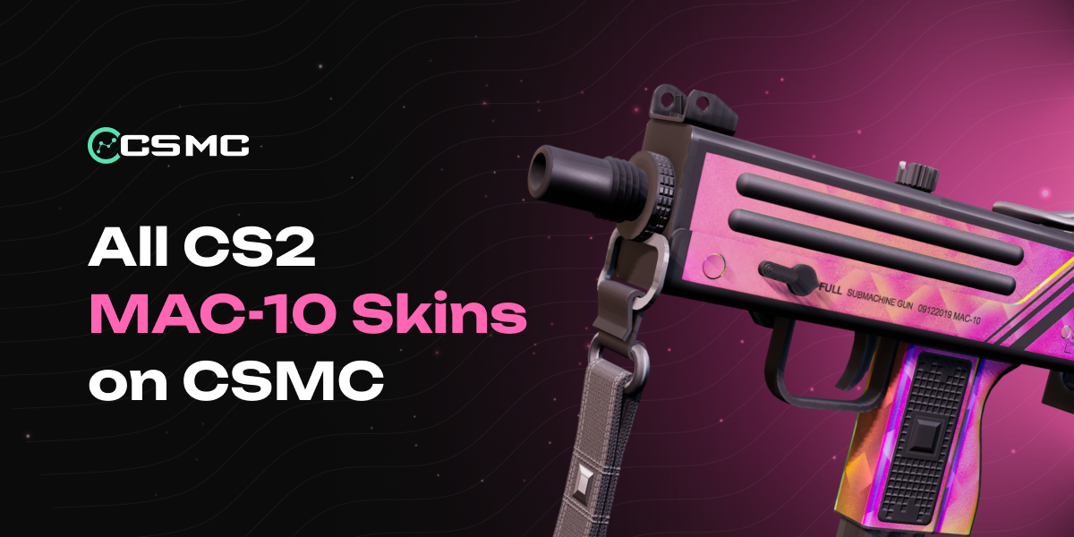 所有 CS2 MAC-10 皮肤 – 价格、信息和购买地点